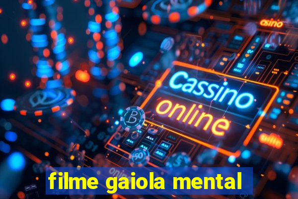 filme gaiola mental